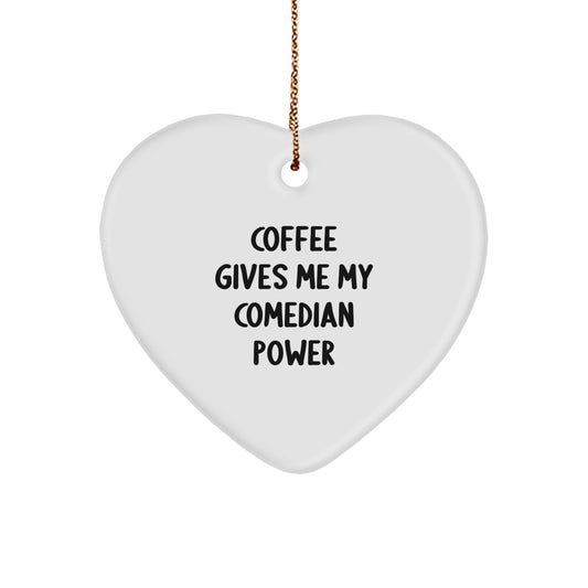Funny Comedian Gifts from Friends and Family for Comedian Men and Women - Comedian Heart Ornament with Quote 'Coffee Gives Me My Comedian Power' on Christmas Unique Gifts - Image 1