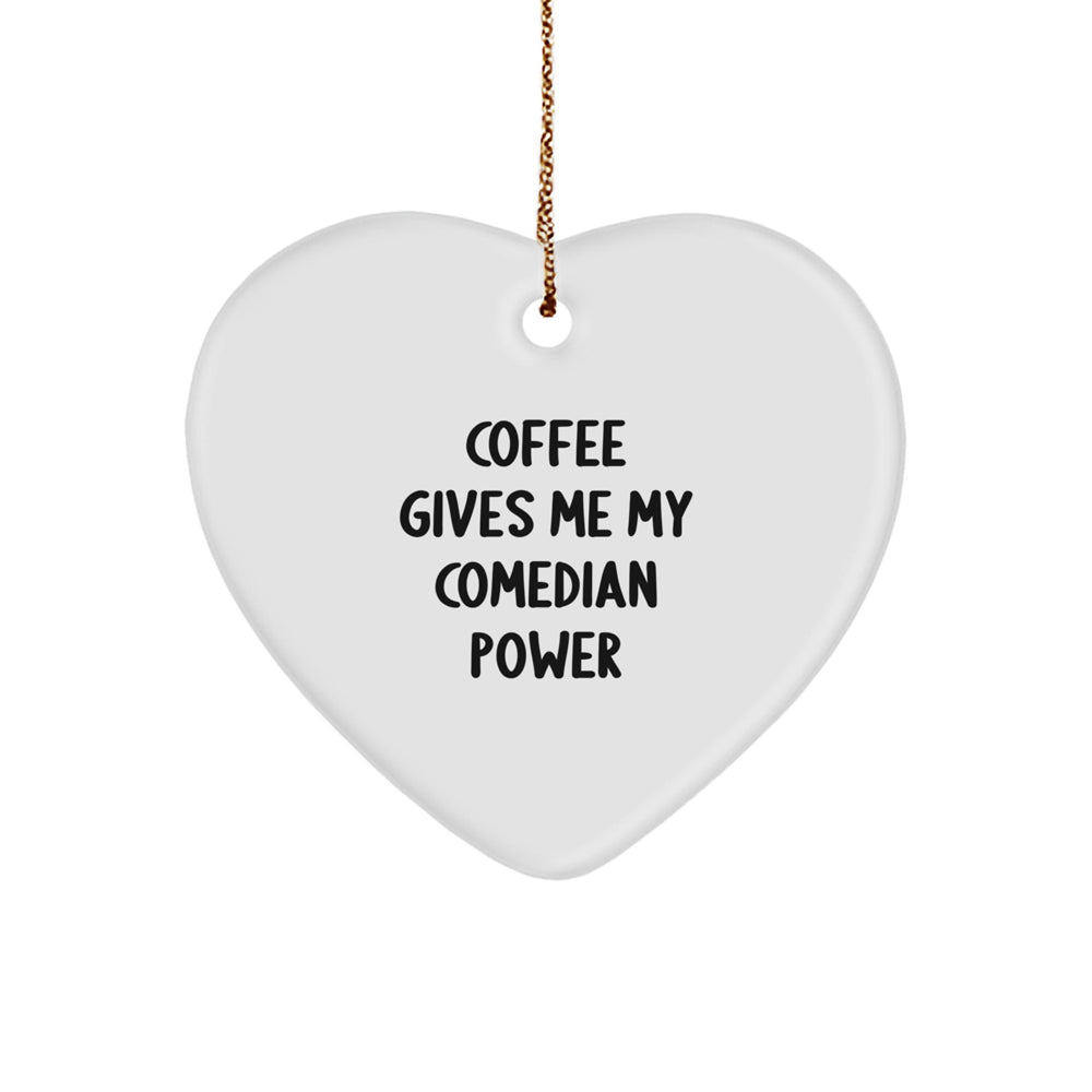Funny Comedian Gifts from Friends and Family for Comedian Men and Women - Comedian Heart Ornament with Quote 'Coffee Gives Me My Comedian Power' on Christmas Unique Gifts - Image 1
