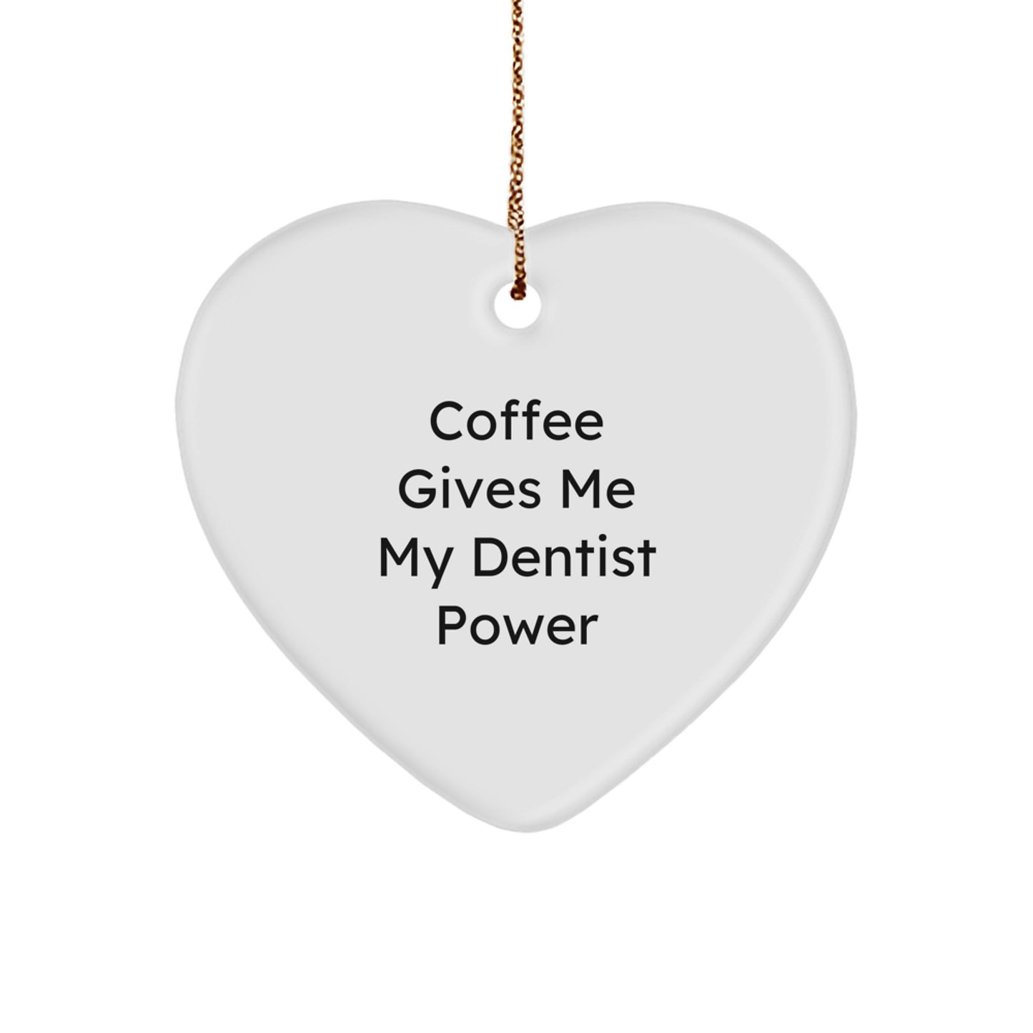 Funny Dentist Gifts from Men to Dentist Friends, Heart Shaped Ornament for Christmas Unique Gifts - Image 1