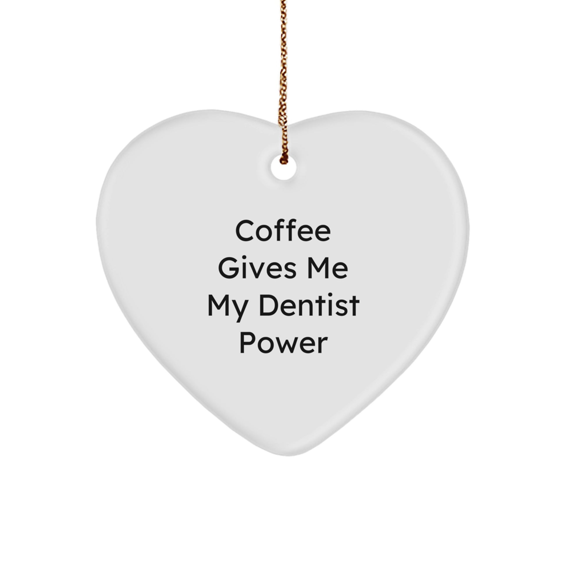 Funny Dentist Gifts from Men to Dentist Friends, Heart Shaped Ornament for Christmas Unique Gifts - Image 1