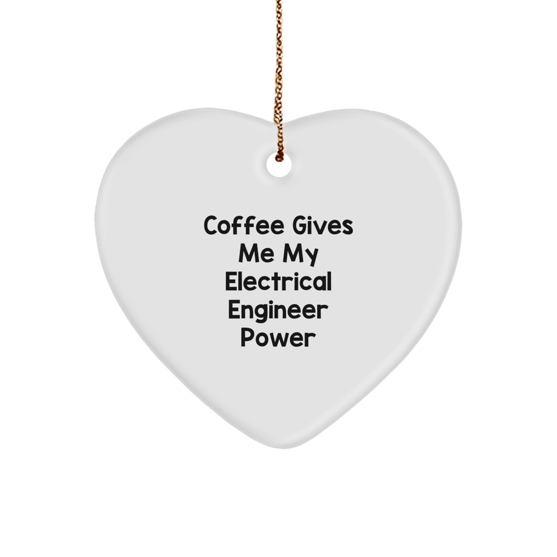 Funny Electrical Engineer Gifts from Friends, Heart Ornament with Coffee Quote, Christmas Unique Presents for Him - Image 1