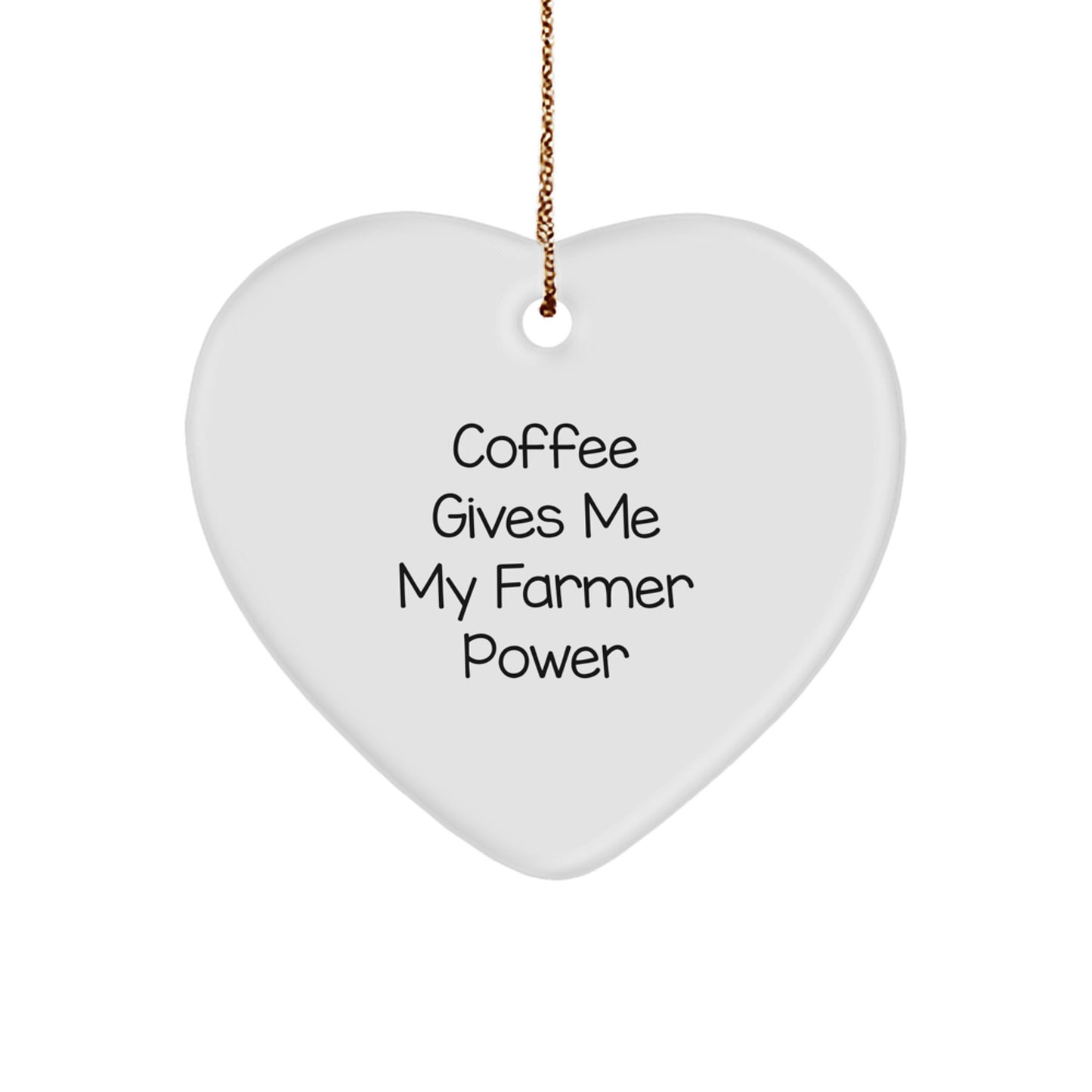 Funny Farmer Heart Ornament Gifts from Friends and Family for Christmas Unique Presents, Coffee Gives Me My Farmer Power Inspirational - Image 1