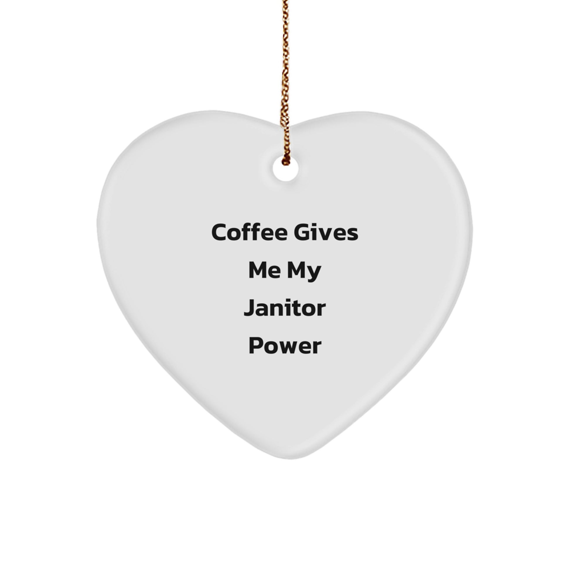 Janitor Heart Christmas Ornament Keepsake Coffee Gives Me Gift for Him - Image 1