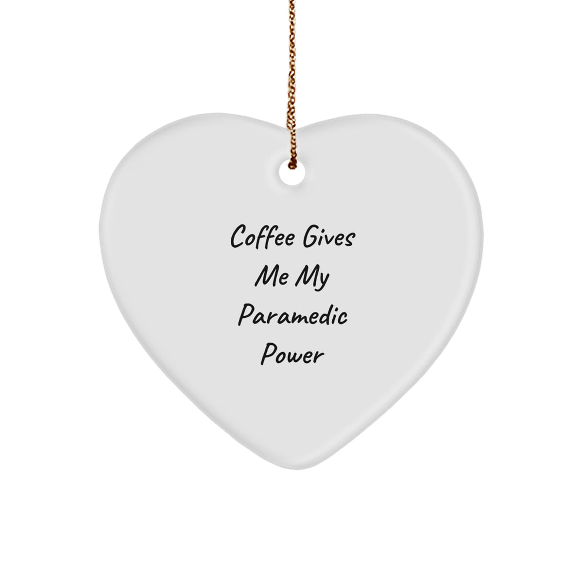 Funny Rescue Worker Gifts from Men to Rescue Worker Christmas Heart Ornament - 'Coffee Gives Me My Rescue Worker Power' - Unique Rescue Worker Heart Ornament for Rescue Worker Friends and Family - Image 1
