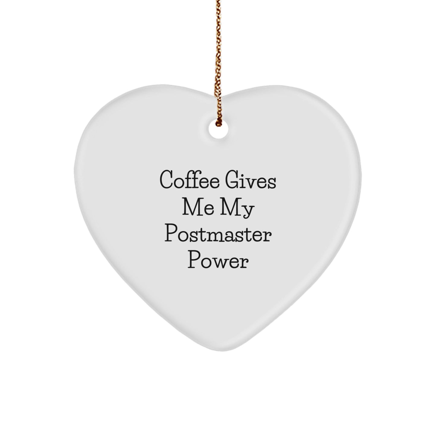 Funny Postmaster Gifts for Men, Christmas Unique Heart Ornaments with 'Coffee Gives Me My Postmaster Power' Quote, Gifts from Family to Postmaster - Image 1