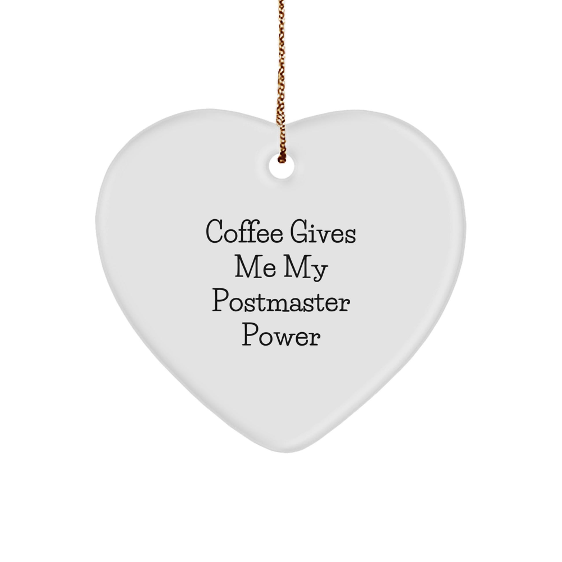 Funny Postmaster Gifts for Men, Christmas Unique Heart Ornaments with 'Coffee Gives Me My Postmaster Power' Quote, Gifts from Family to Postmaster - Image 1