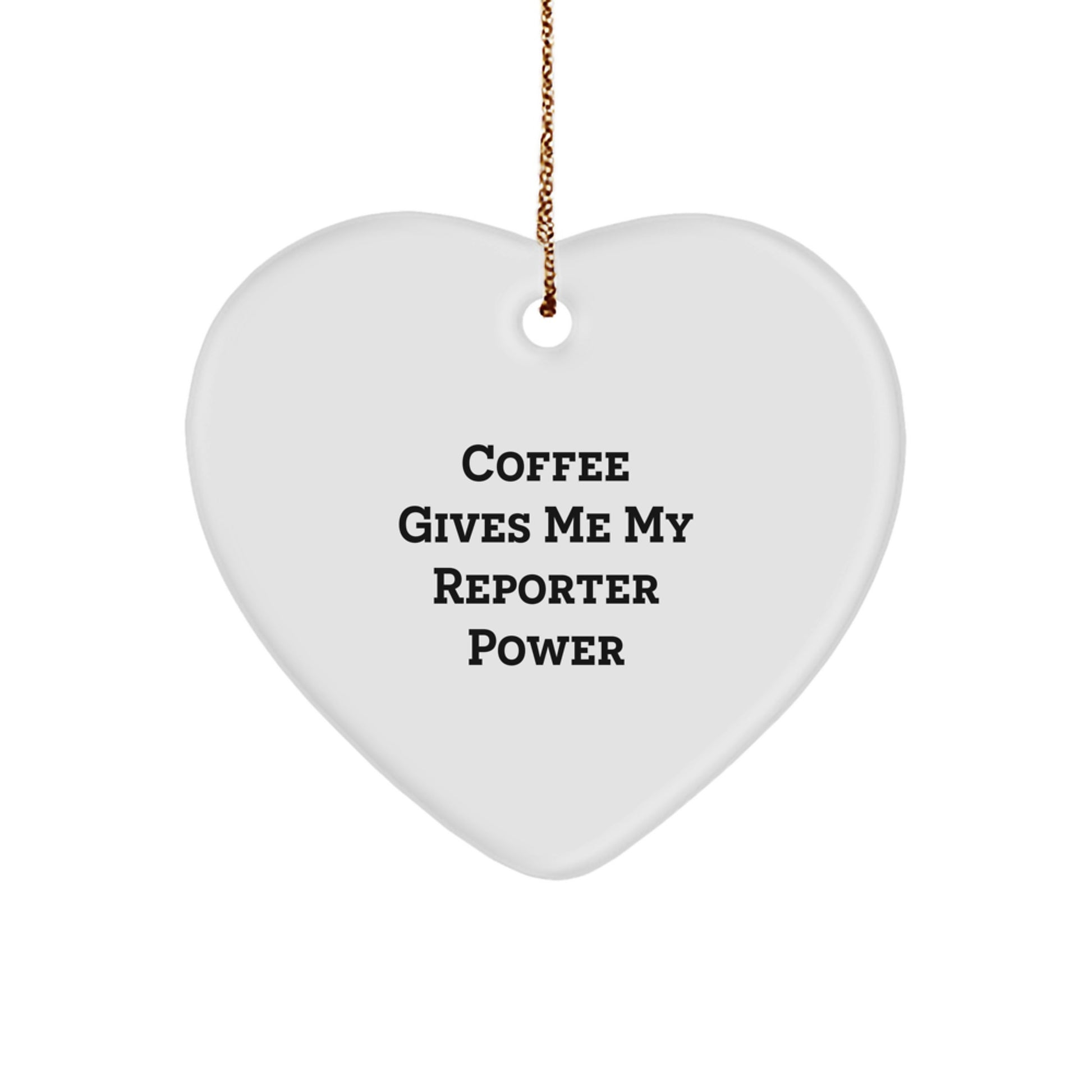 Funny Reporter Heart Ornament Gifts from Friends, for Reporter, Christmas Unique Gifts - Image 1