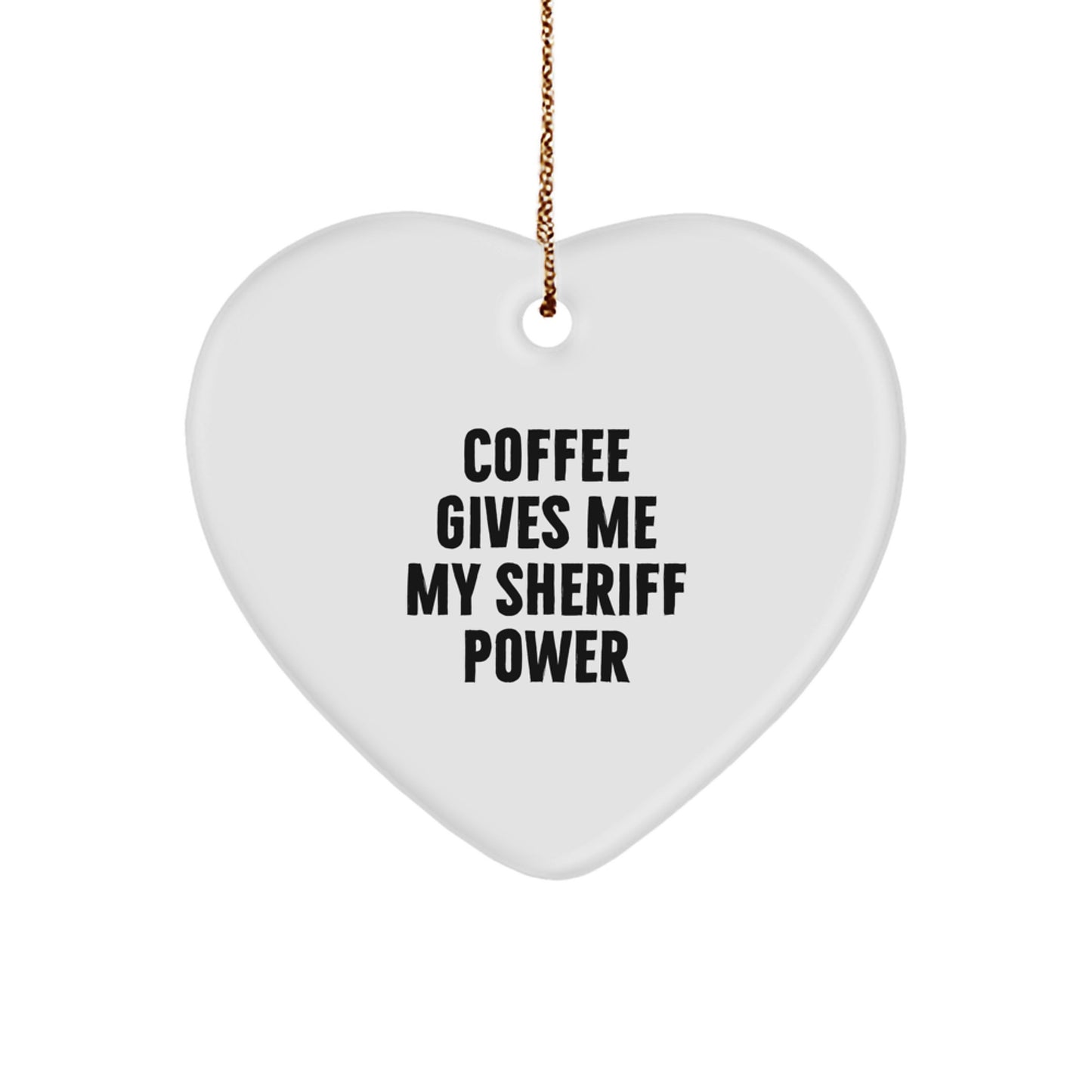 Funny Sheriff Gifts for Men, Sheriff Heart Ornament, Gifts from Family, Christmas Unique Gifts, Sheriff Sheriff Power - Image 1