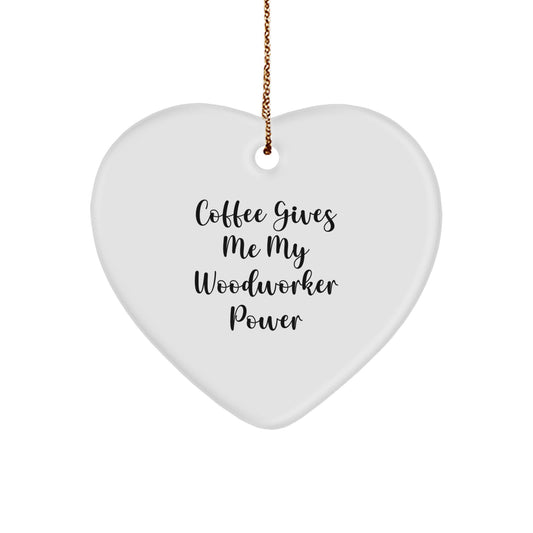 Funny Woodworker Gifts from Friends - Heart Ornament for Christmas Unique Presents - Image 1