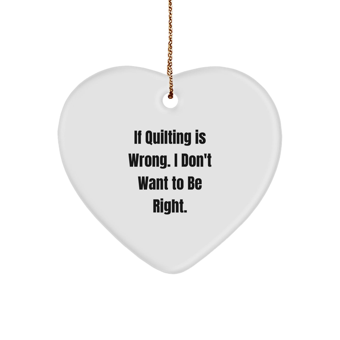 Quilting Heart Ornament Gifts from Friends and Family - Funny Quilting Christmas Decoration - Image 1