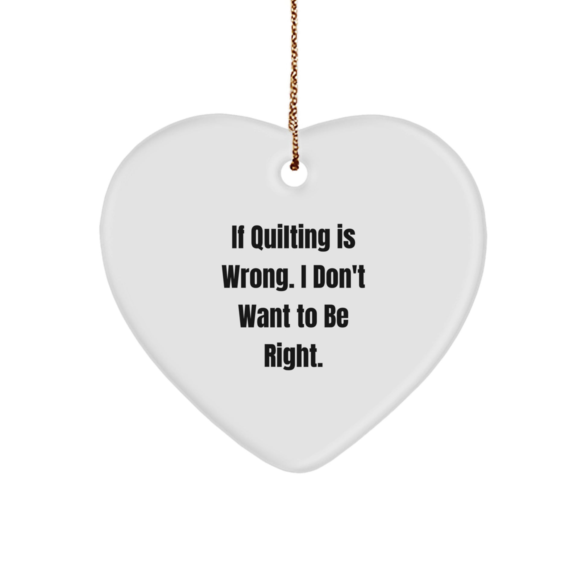 Quilting Heart Ornament Gifts from Friends and Family - Funny Quilting Christmas Decoration - Image 1