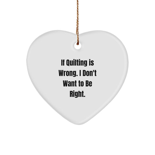 Quilting Heart Ornament Gifts from Friends and Family - Funny Quilting Christmas Decoration - Image 1