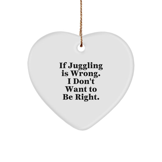 Juggling Heart Ornament for Christmas, Funny Quote Gifts from Friends to Juggling Enthusiasts, Heart-Shaped Decor, Perfect for Jugglers - Image 1