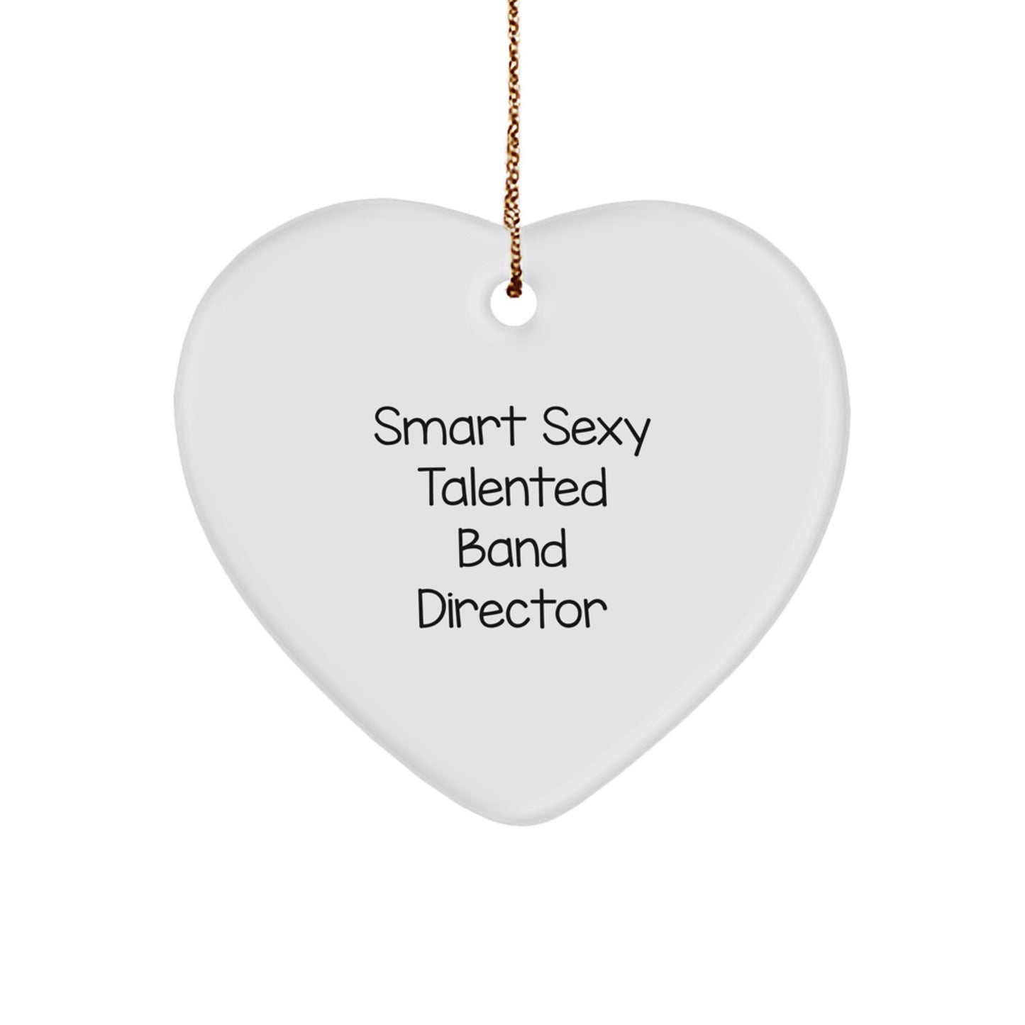 Funny 'Smart Sexy Talented' Band Director Christmas Unique Gifts from Family for Men - Image 1