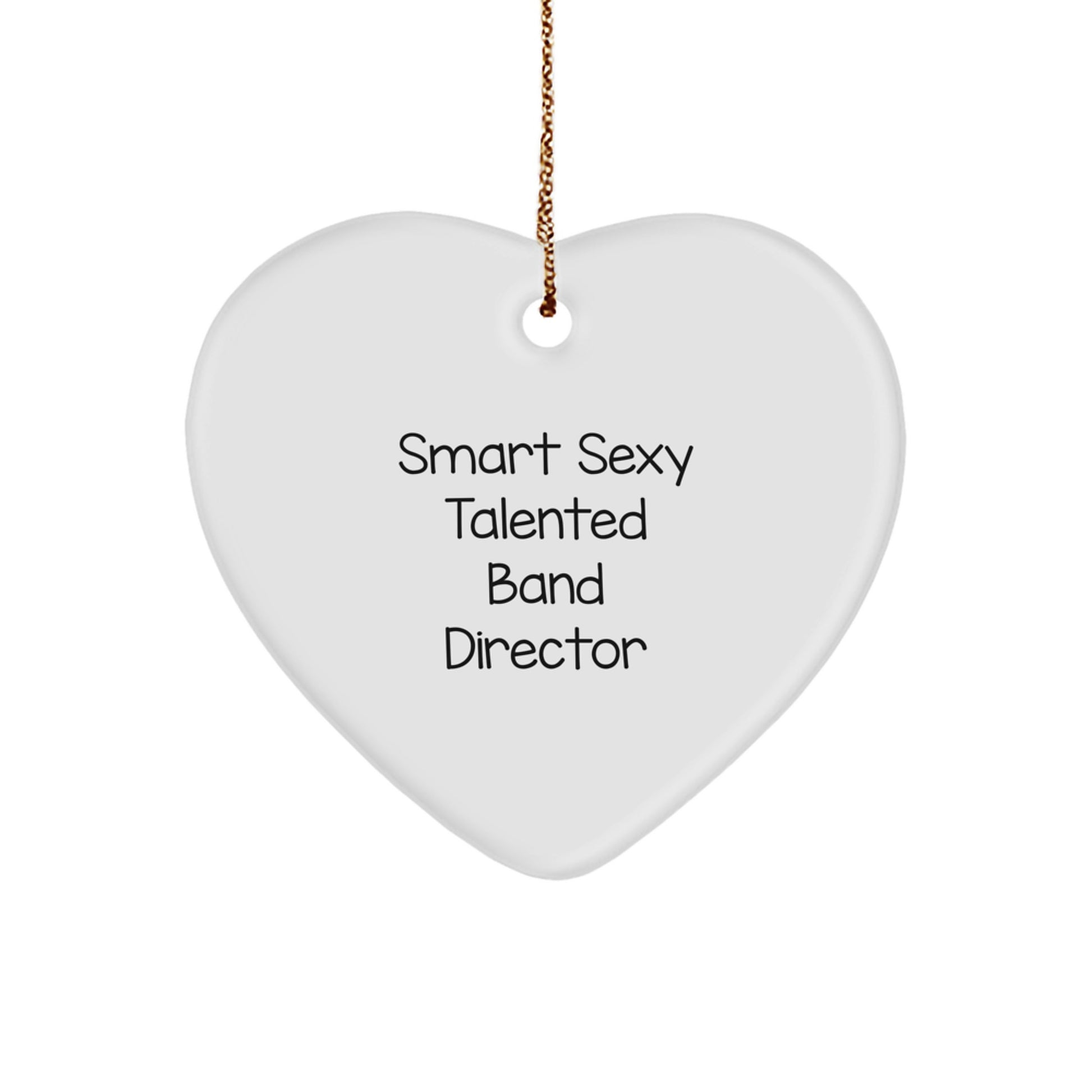 Funny 'Smart Sexy Talented' Band Director Christmas Unique Gifts from Family for Men - Image 1