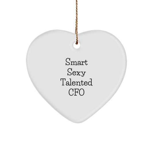 Smart Sexy Talented CFO Heart Ornament Gifts for Men Women Friends Coworkers Family - Funny Quote, White Heart Shaped, Christmas Unique Gifts from Men, Women, Friends, Coworkers, Family - Image 1