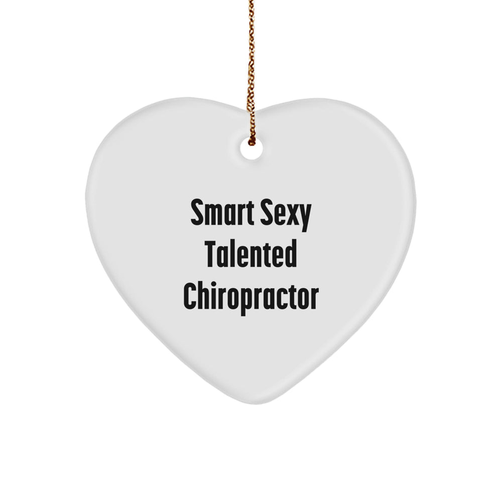 Funny Chiropractor Gifts, Heart Ornament for Chiropractors, Smart Sexy Talented Chiropractor Christmas Unique Gift from Friends - Image 1