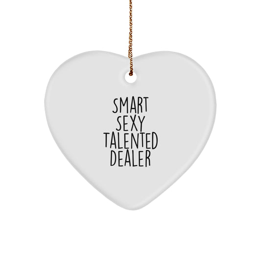 Unique Smart Sexy Talented Dealer Heart Ornament Gifts from Men to Dealer Friends - Image 1
