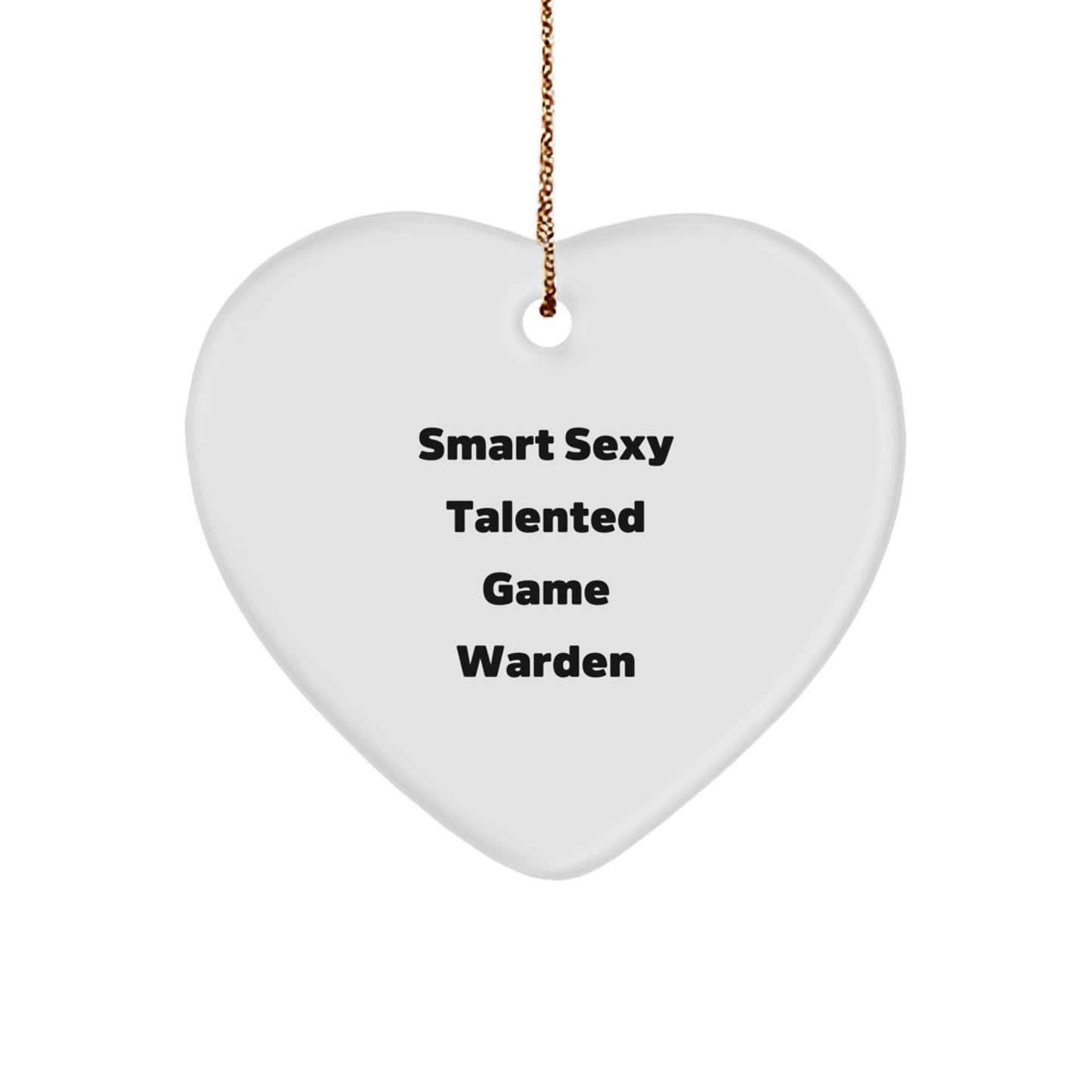 Funny Game Warden Gifts from Men to Smart Sexy Talented Friends - Heart Ornament for Christmas Unique Gifts - Image 1