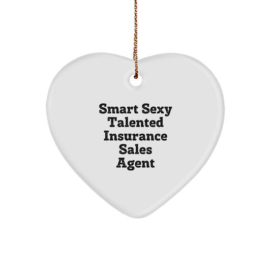 Funny Insurance Sales Agent Gifts, Heart Ornament Quote - Smart Sexy Talented Agent, Christmas Unique Gifts for Insurance Sales Agent - Image 1