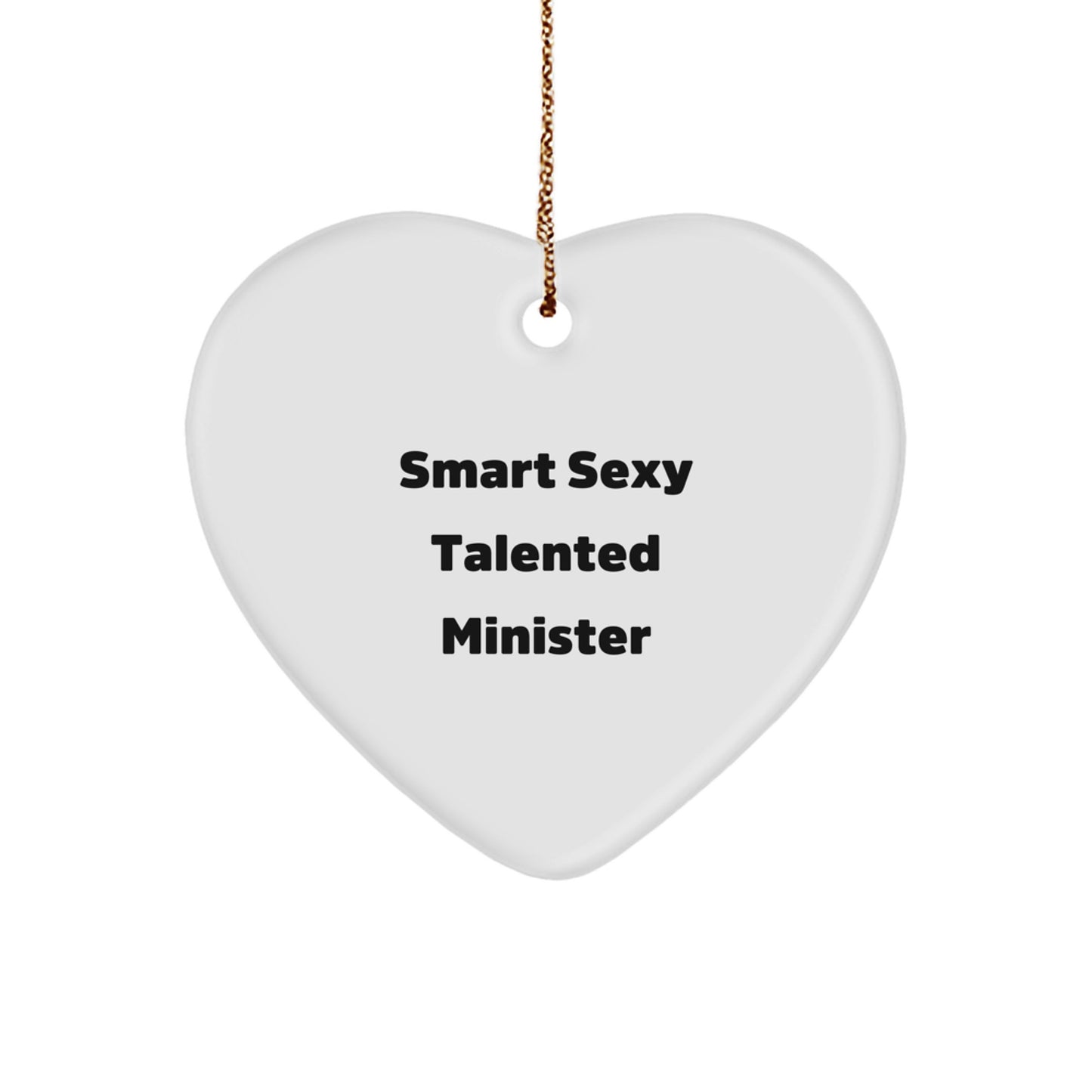 Funny Minister Gifts from Friends - Smart Sexy Talented Heart Ornament for Christmas Unique Gifts for Men - Image 1