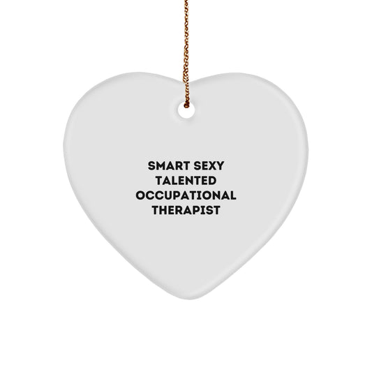 Funny Occupational Therapist Gifts from Friends, Inspirational Christmas Heart Ornament, 'Smart Sexy Talented' Quote - Image 1