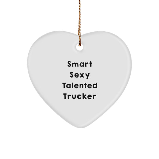 Sexy Talented Trucker Heart Ornament Gifts from Men for Christmas Unique Decorations - Image 1