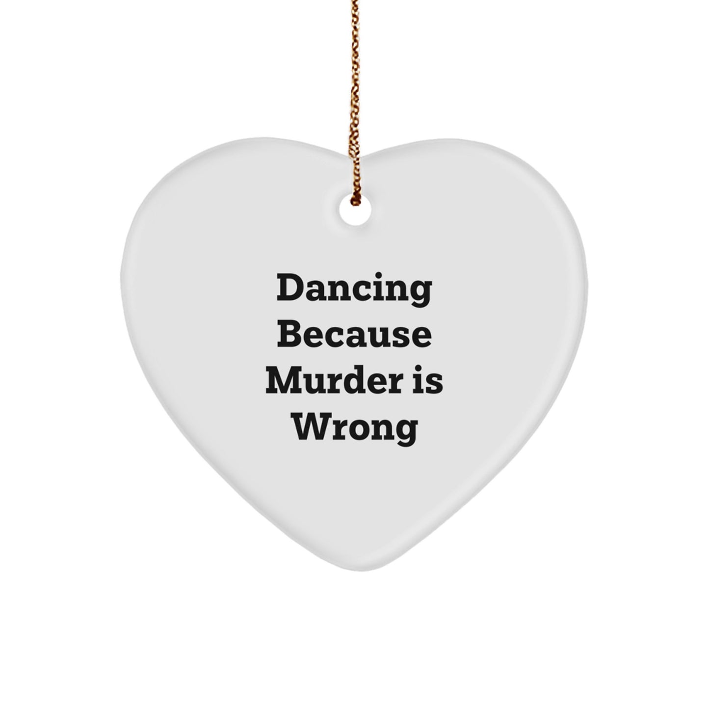 Dancing Heart Ornament Funny Quote Gifts from Men to Women Friends Family for Christmas - Image 1
