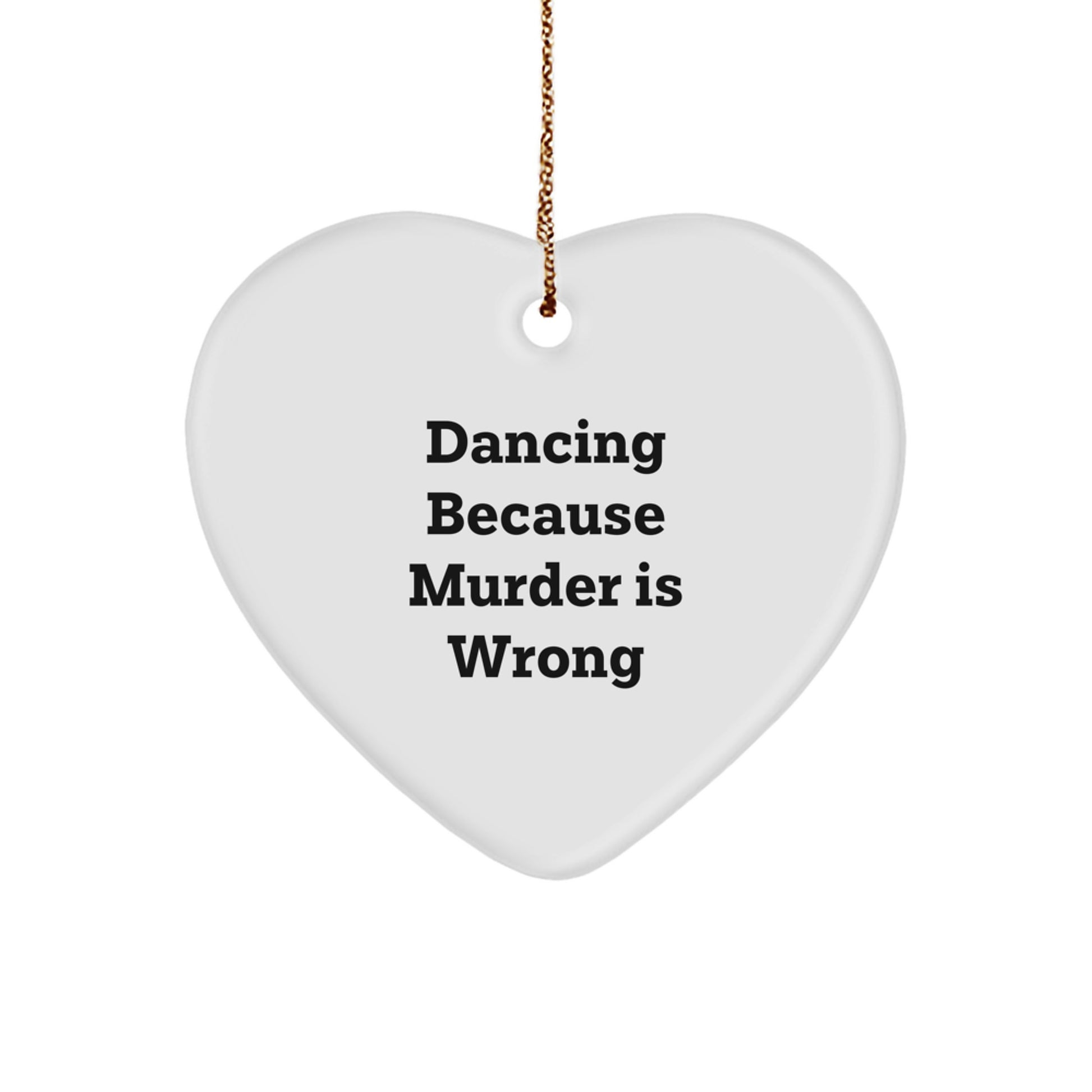 Dancing Heart Ornament Funny Quote Gifts from Men to Women Friends Family for Christmas - Image 1