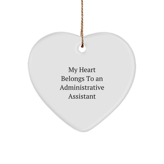 Funny Administrative Assistant Gifts from Men, Gifts for Administrative Assistant Women Coworkers, 'My Heart Belongs To An Administrative Assistant' Heart Ornament - Image 1