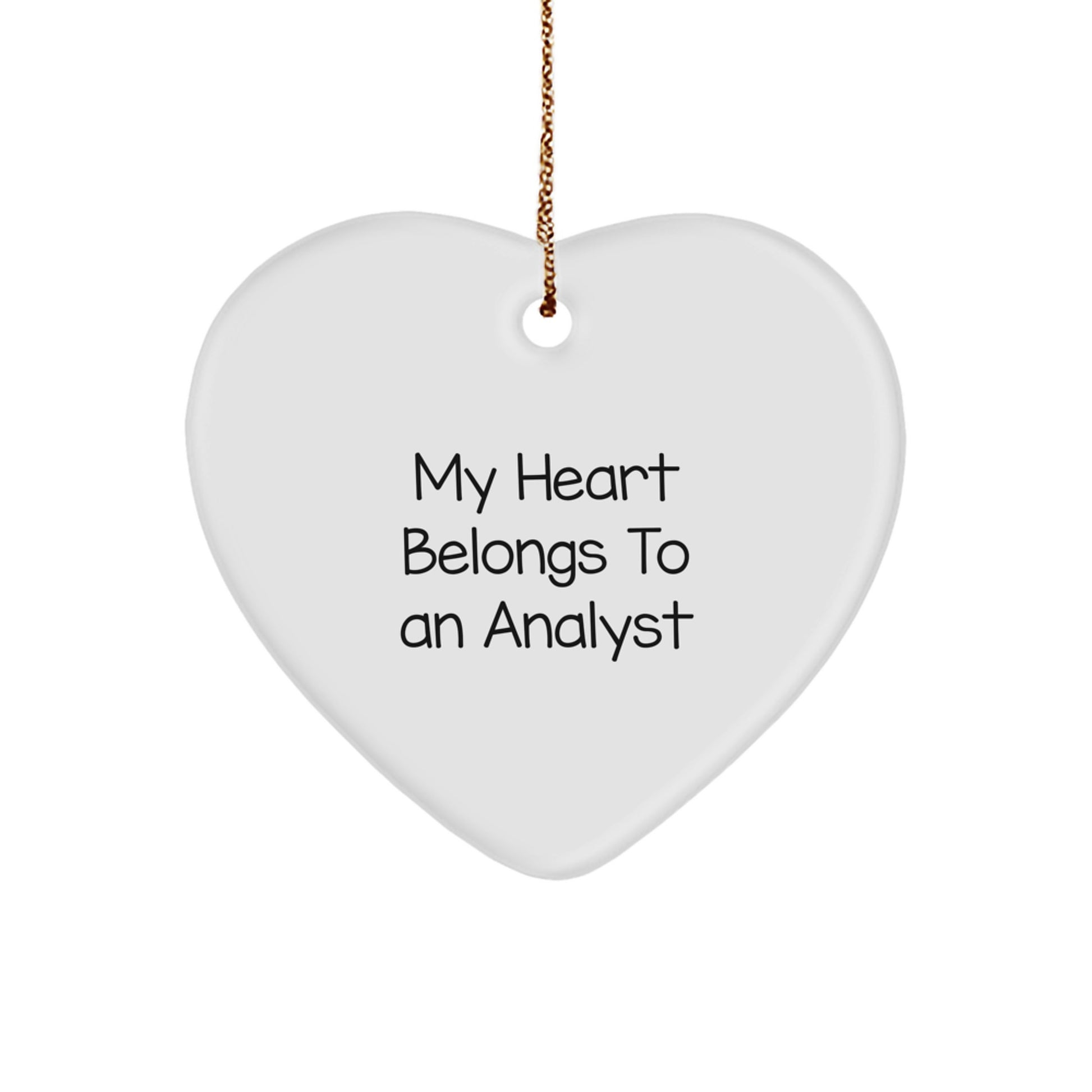 Funny Heart Ornament Gifts from Friends to Analysts - My Heart Belongs To An Analyst, Christmas Unique Gifts for Men - Image 1