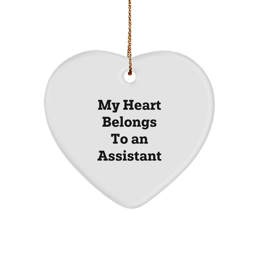 Funny Gifts from Women to Assistant Friends - My Heart Belongs To An Assistant Heart Ornament for Christmas Unique Gifts - Image 1