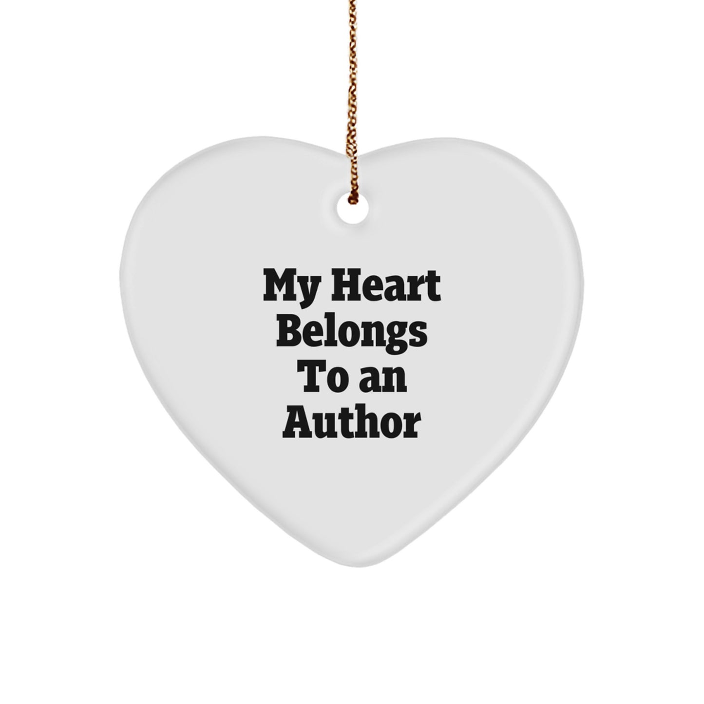 Funny Author Gifts from Friends and Family - Heart Ornament for Author Lovers - My Heart Belongs To An Author Christmas Unique Gifts - Image 1