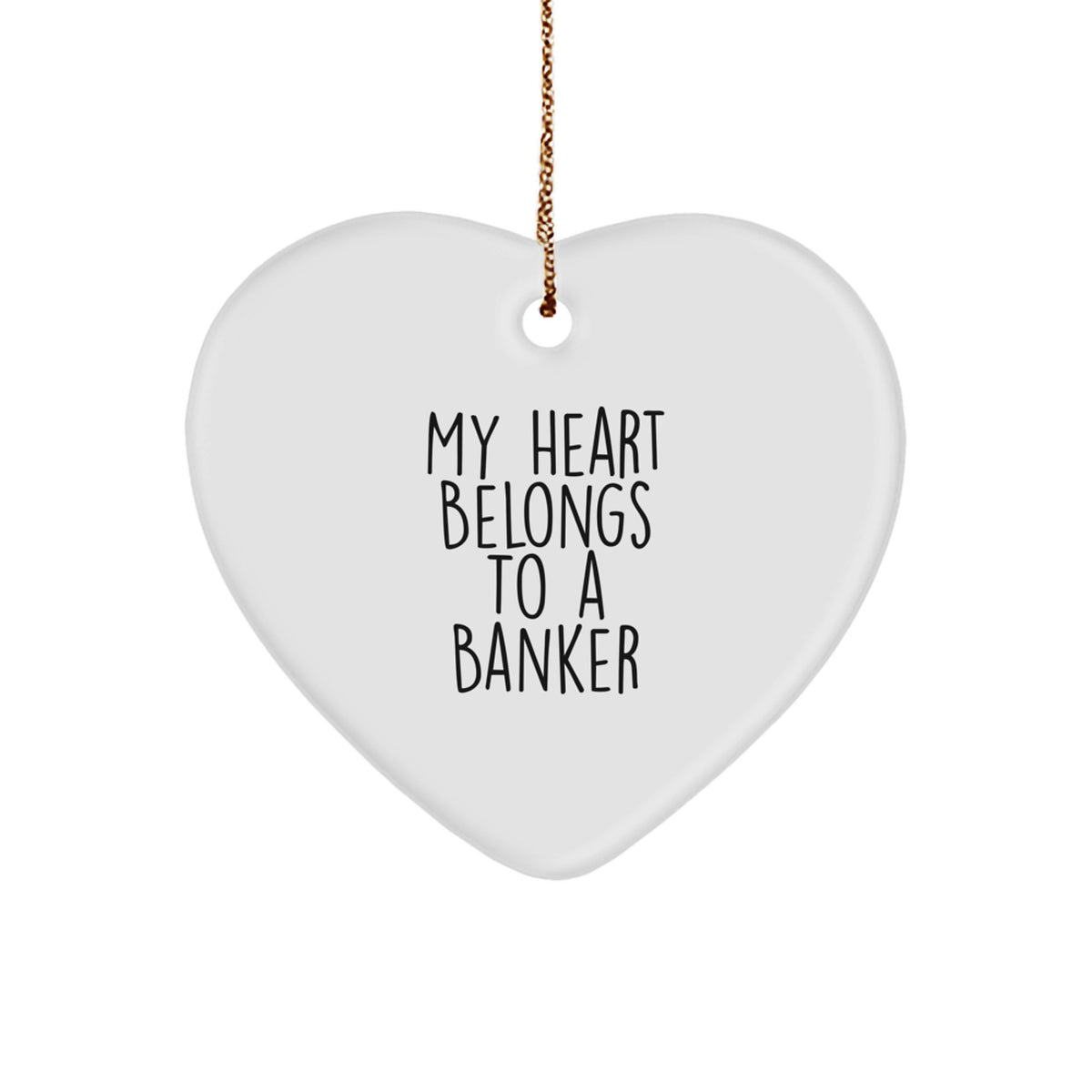 Banker Christmas Ornament Gift for Him My Heart Belongs To a Banker - Image 1