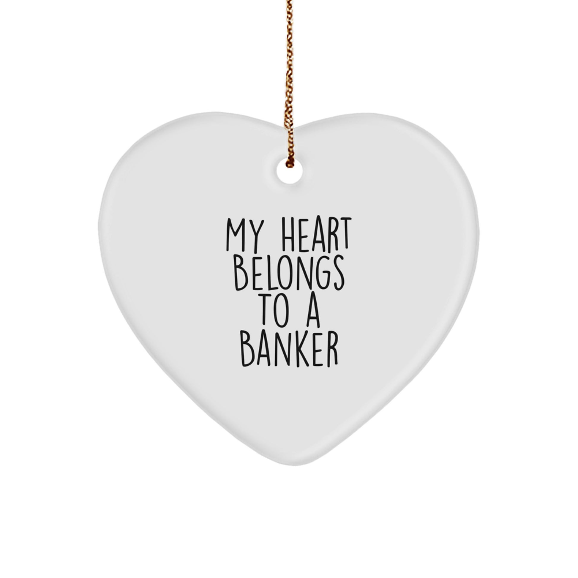 Banker Christmas Ornament Gift for Him My Heart Belongs To a Banker - Image 1
