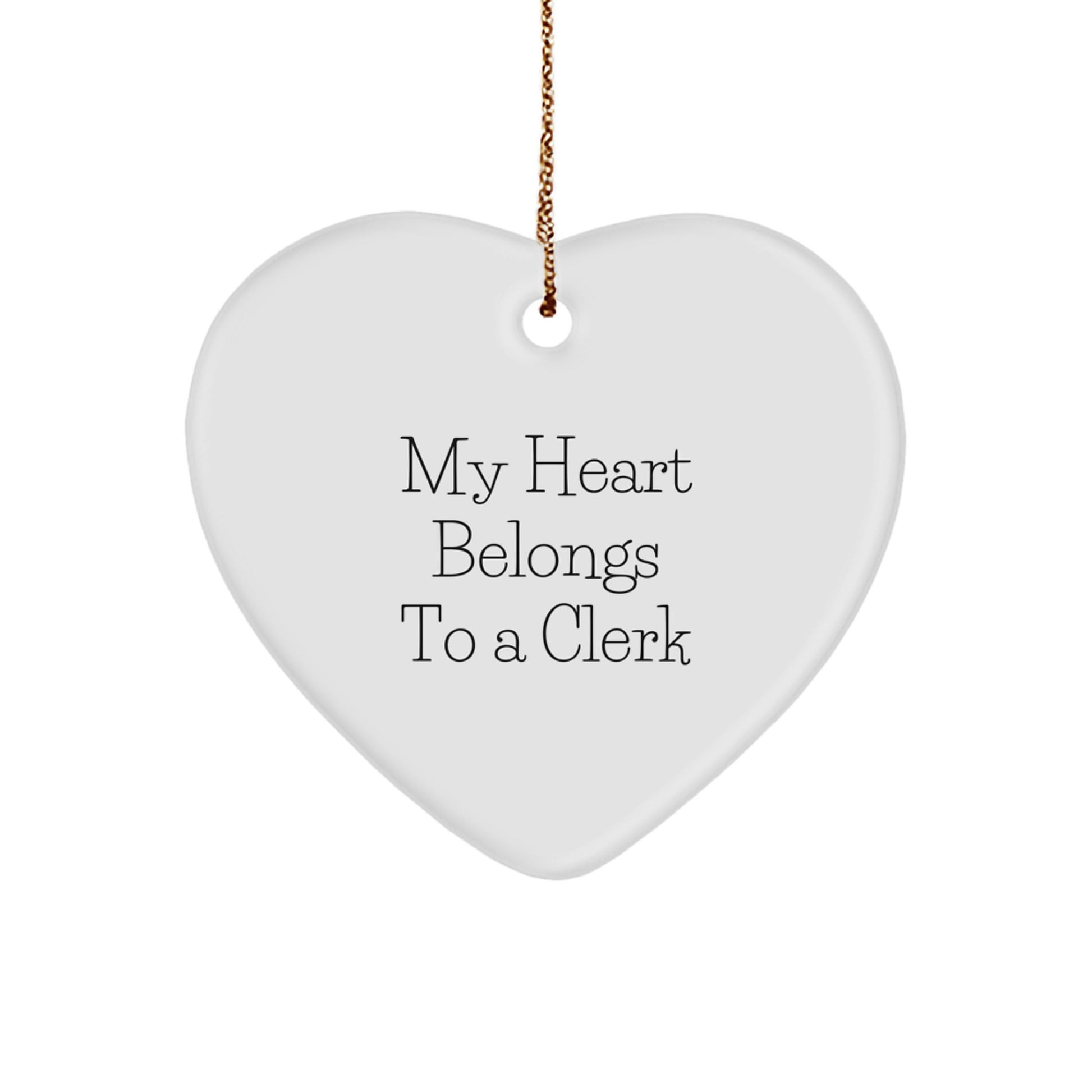 Funny Clerk Gifts from Men, Heart Ornament with My Heart Belongs To A Clerk Quote, Christmas Unique Clerk Office Decorations - Image 1