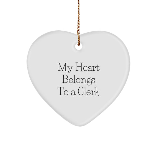 Funny Clerk Gifts from Men, Heart Ornament with My Heart Belongs To A Clerk Quote, Christmas Unique Clerk Office Decorations - Image 1