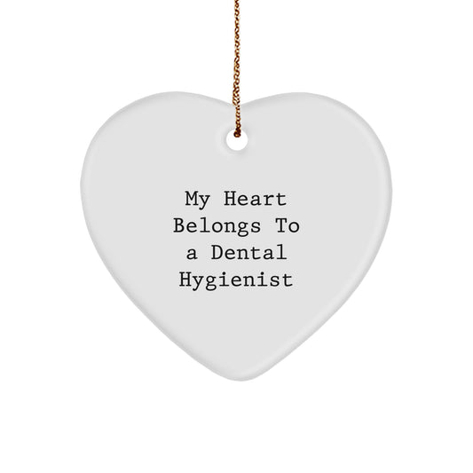 Funny Dental Hygienist Gifts from Men, Unique Heart Ornament for Christmas, 'My Heart Belongs To A Dental Hygienist' - Image 1