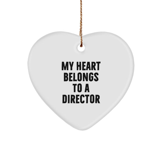 Funny Gifts from Men to Director - Heart Ornament with My Heart Belongs To A Director Quote, Perfect for Director Enthusiasts, Unique Christmas Unique Gifts for Director Friends - Image 1