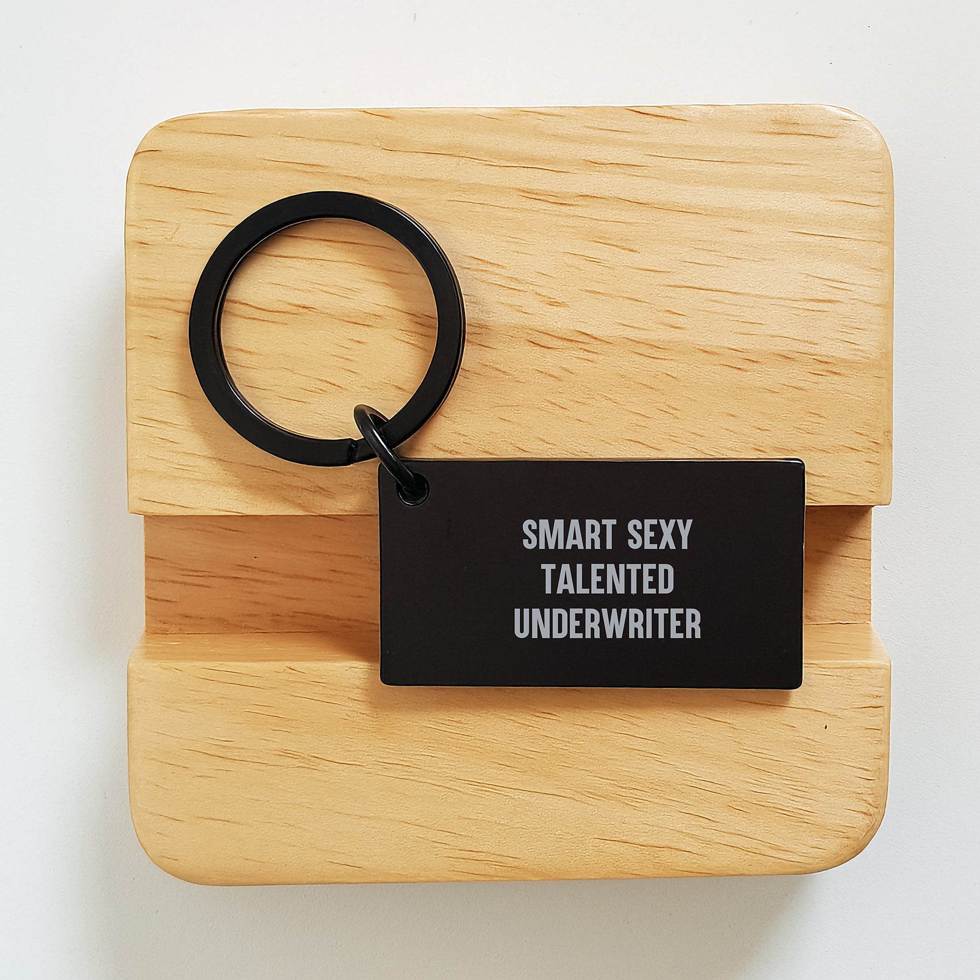 Smart Sexy Talented Underwriter Keychain, Funny Graduation Unique Gifts from Men to Underwriter, Underwriter Keychain for Friends, Funny Keychain for Graduation Gifts - Image 2