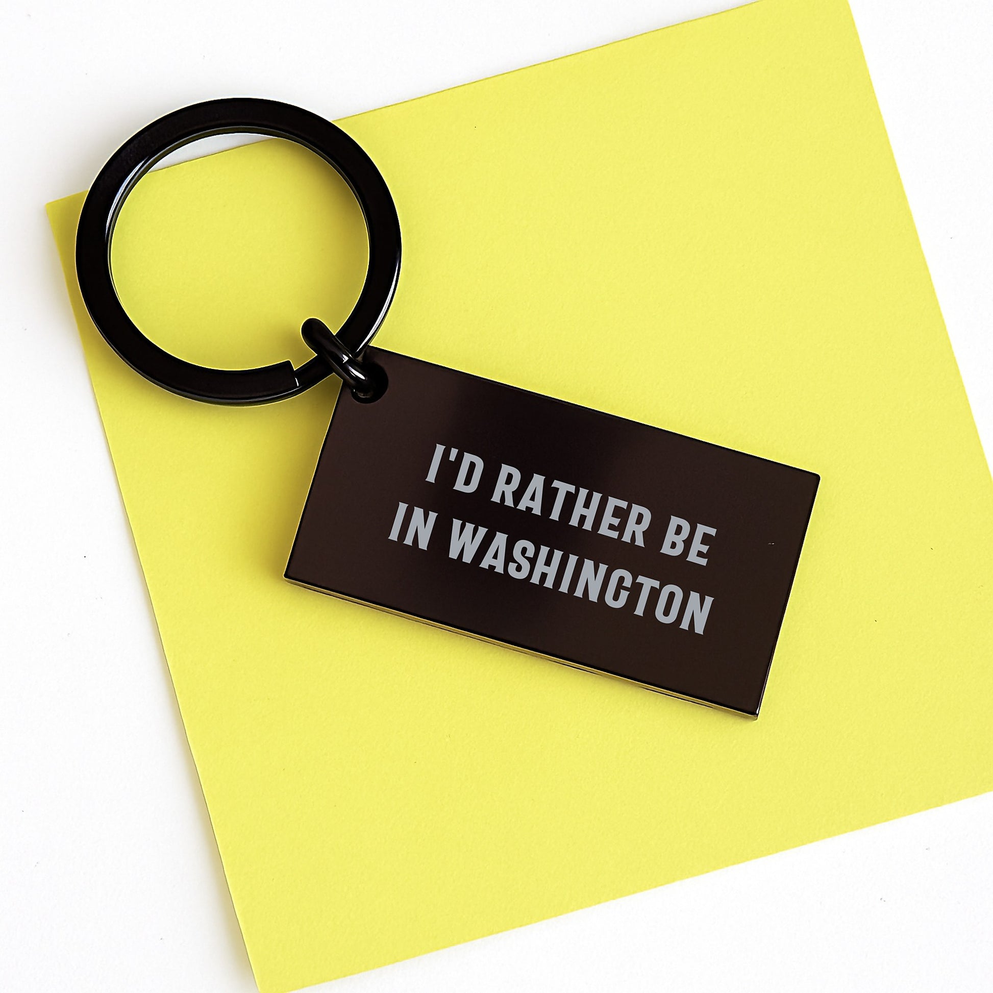 Washington Keychain, Funny Quote, I'd Rather Be In Washington, Unique Valentine's Gifts from Friends for Washington Men - Image 3