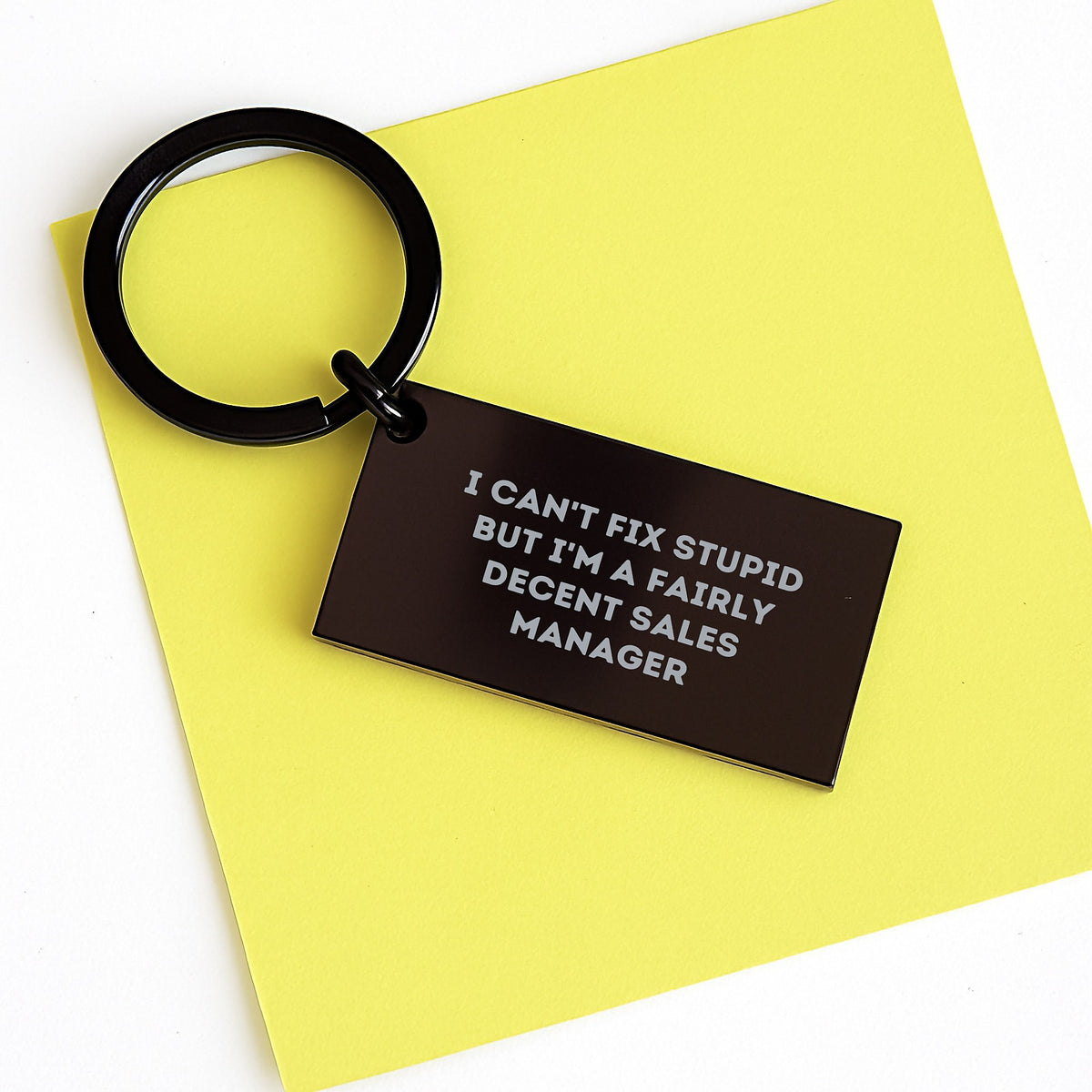 Sales Manager Keychain, Funny Quote 'I Can't Fix Stupid But I'm A Fairly Decent Sales Manager', Gifts from Men for Sales Manager, Birthday Unique Present - Image 3