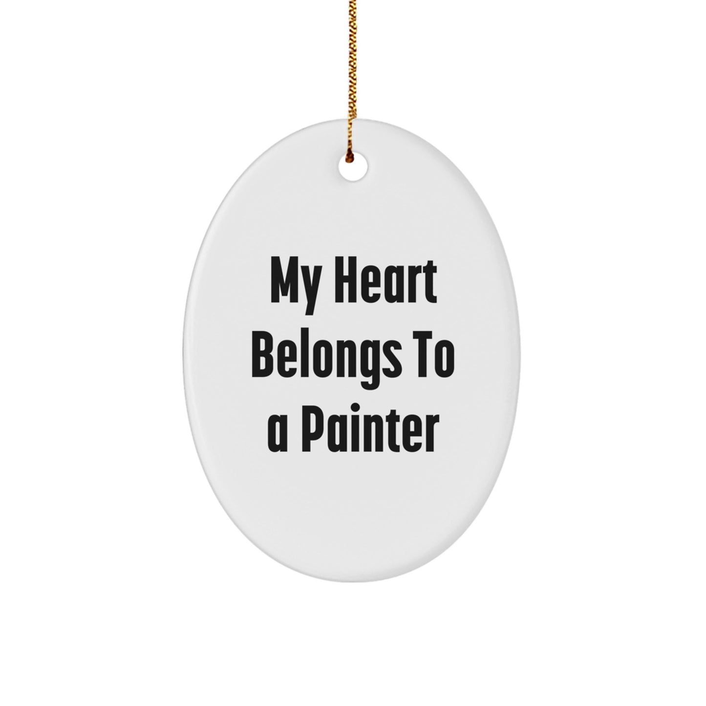 Gifts from Friends to Painter - My Heart Belongs To A Painter Oval Ornament, Christmas Unique Presents for Men, Women, and Painter Enthusiasts - Image 1
