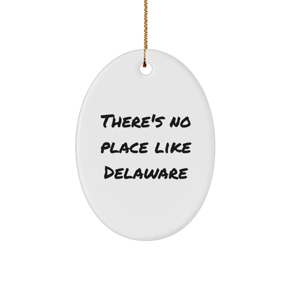 Oval Ornament Gift for Coworkers Idea Delaware, 'There's No Place Like - Image 1