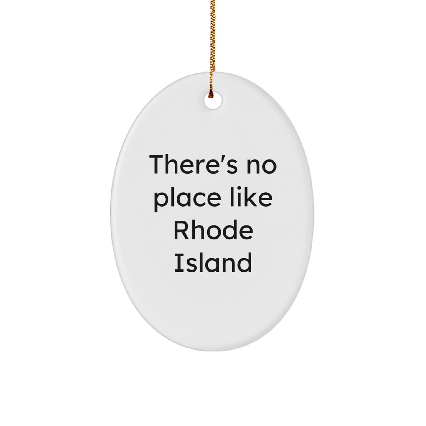 Rhode Island Oval Ornament Gifts from Friends for Christmas with There's No Place Like Rhode Island Quote - Image 1