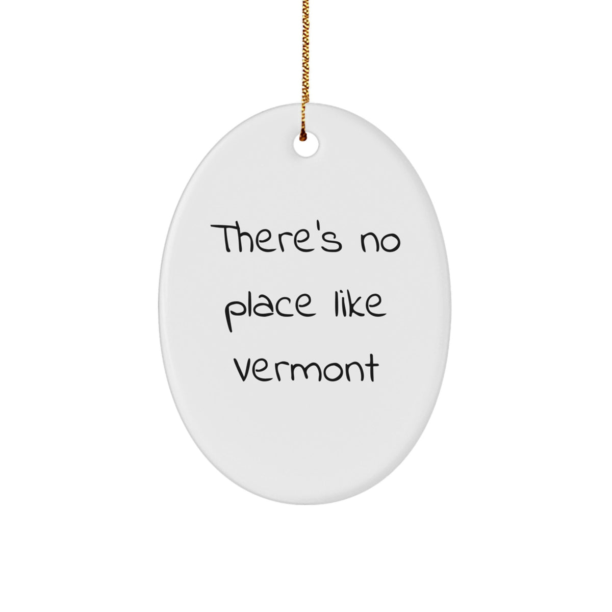 Vermont Oval Ornament Gifts from Friends and Family - Funny Vermont Quote, Oval Ornament Christmas Unique Gifts, Oval Ornament Vermont, Oval Ornament Vermont Christmas Unique Gifts - Image 1