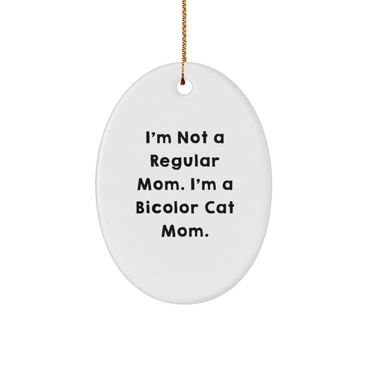 Funny Bicolor Cat Mom Oval Ornament Gifts from Mom to Bicolor Cat - White Christmas Unique Gifts for Bicolor Cat Enthusiasts - Image 1