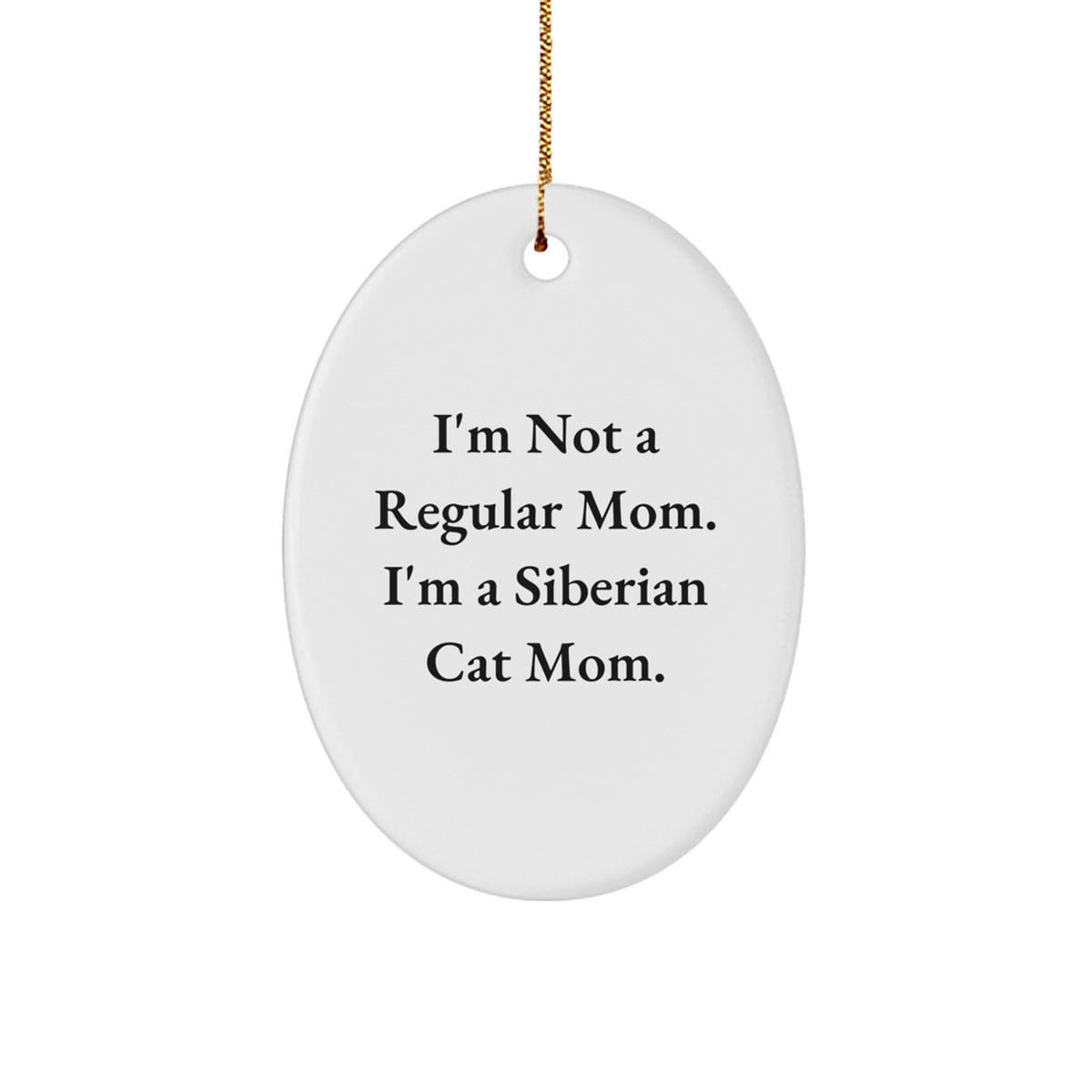 Siberian Cat Mom Gifts for Women - Funny Oval Ornament, Oval Shaped Ornament, Gifts from Friends, Family, Christmas Unique Gifts - Image 1