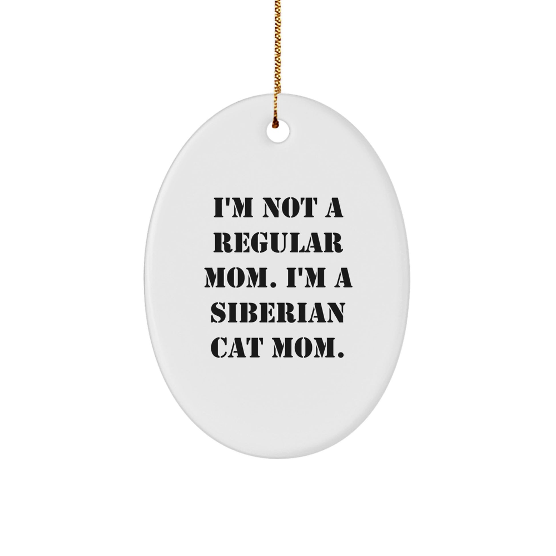 Siberian Cat Mom Oval Ornament Funny Christmas Unique Gift for Cat Lovers from Friends, Perfect for Women, Unique Siberian Cat Lover Gift - Image 1