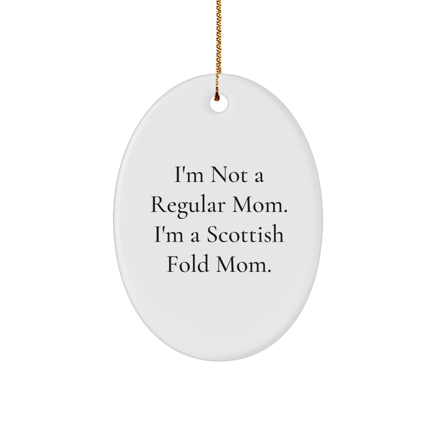 Funny Scottish Fold Cat Mom Gifts from Family to Scottish Fold Cat Lovers - Oval Ornament Christmas Unique Presents - Image 1
